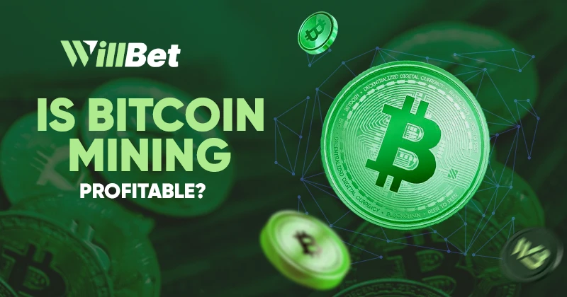 is bitcoin mining profitable